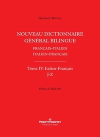 Giovanni Dotoli - Nouveau dictionnaire général bilingue Français-italien/Italien-français - Tome IV, Lettres J-Z.