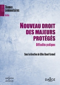 Nouveau droit des majeurs protégés - Difficultés pratiques.pdf