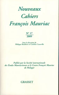 Nouveaux Cahiers François Mauriac N° 17/2009