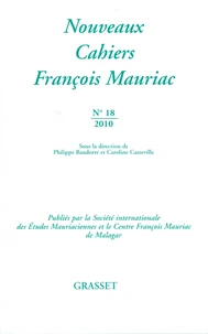 Nouveaux Cahiers François Mauriac N° 18/2010