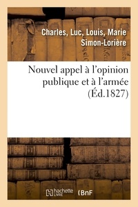 Charles, Luc, Louis, Marie Simon-Lorière - Nouvel appel à l'opinion publique et à l'armée.