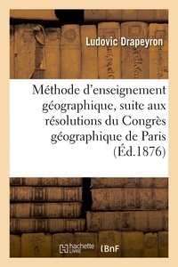 Ludovic Drapeyron et Frédéric Hennequin - Nouvelle méthode d'enseignement géographique.