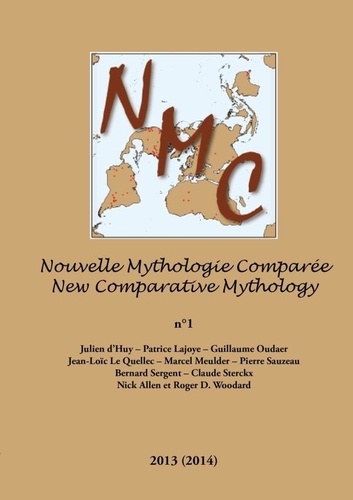 Patrice Lajoye et Roger d. Woodard - Nouvelle Mythologie Comparée / New Comparative Mythology vol. 1.