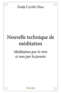 Nouvelle technique de méditation