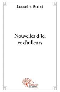 Nouvelles d'ici et d'ailleurs