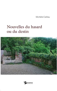 Nouvelles du hasard ou du destin