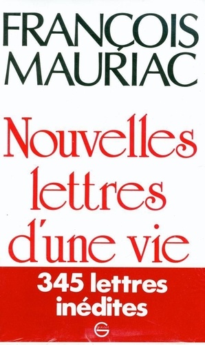 Nouvelles lettres d'une vie. 1906-1970