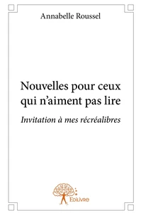 Nouvelles pour ceux qui n'aiment pas lire