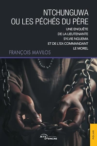 Ntchunguwa ou les péchés du père