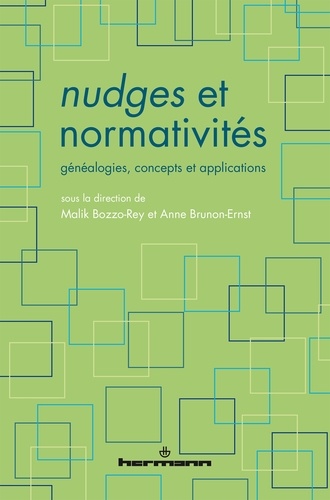 Nudges et normativités. Généalogies, concepts et applications