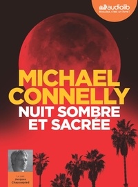Michael Connelly - Nuit sombre et sacrée. 1 CD audio MP3