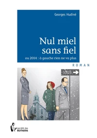 Nul miel sans fiel