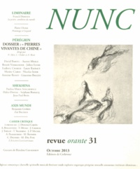 Nicolas Idier et Ludovic Chaker - Nunc N° 31, Octobre 2013 : Pierres vivantes de Chine : une galerie de portraits conteporains.