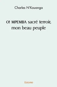O! MPEMBA sacré terroir, mon beau peuple