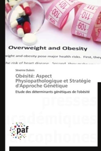 Obésité : aspect physiopathologique et stratégie d'approche génétique. Etude des déterminants génétiques de l'obésité