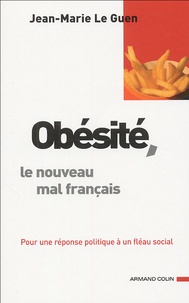 Jean-Marie Le Guen - Obésité, le nouveau mal français.
