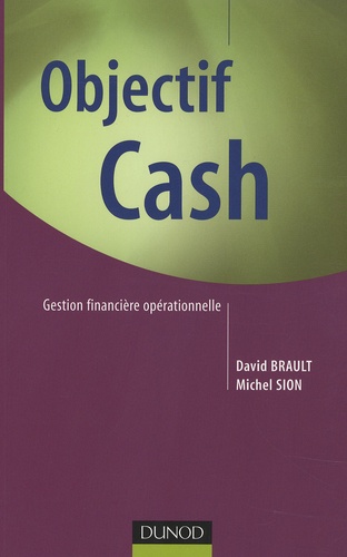 Objectif Cash. Gestion financière opérationnelle