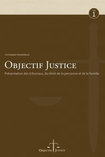 Christopher Destailleurs - Objectif Justice.