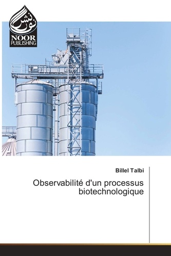 Billel Talbi - Observabilité d'un processus biotechnologique.