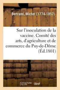 Observations sur l'inoculation de la vaccine