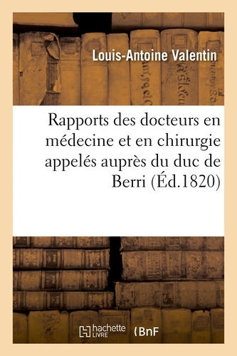 Louis-antoine Valentin - Observations sur les rapports des docteurs en médecine et en chirurgie appelés.