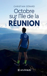Octobre sur l'Ïle de la Réunion