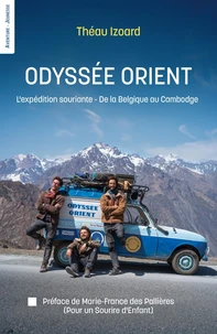 Odyssée Orient : l'expédition souriante