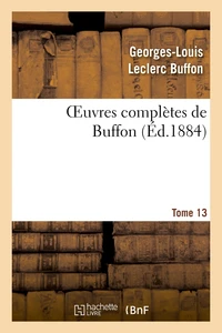 Oeuvres complètes de Buffon.Tome 13