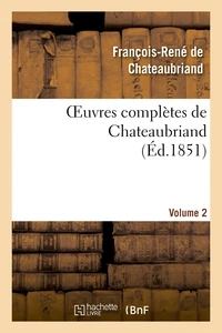 Oeuvres complètes de Chateaubriand. Volume 02