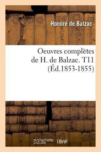 Oeuvres complètes de H. de Balzac. T11 (Éd.1853-1855)