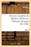 Oeuvres complètes de Molière. Tome 2. Mélicerte, Pastorale héroîque