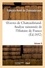 Oeuvres de Chateaubriand. Vol. 9. Analyse raisonnée de l'Histoire de France