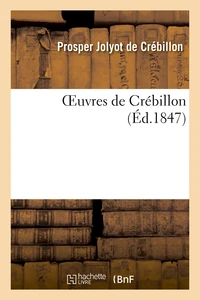 Oeuvres de Crébillon
