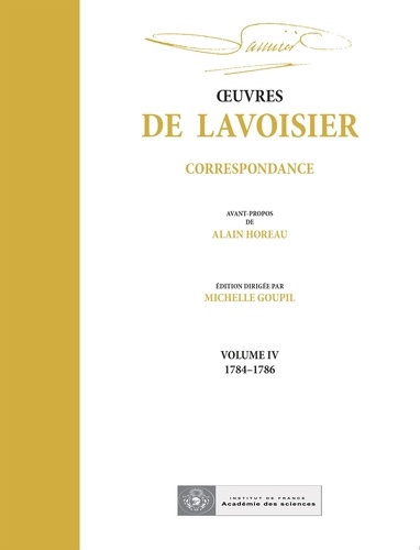 André Lavoisier et Michelle Goupil - OEuvres de Lavoisier : Correspondance, Volume IV (1784-1786).