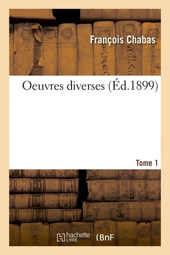 Oeuvres diverses Tome 1