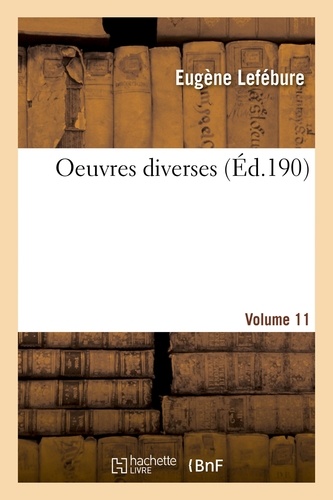 Oeuvres diverses. Vol. 1