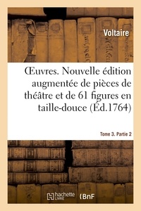  Hachette BNF - Oeuvres. Tome 3. Partie 2.