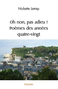 Oh non, pas adieu !