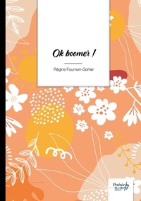 Régine Fournon-Gohier - Ok boomer !.