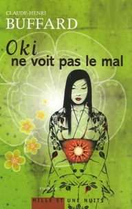 Claude-Henri Buffard - Oki ne voit pas le mal.