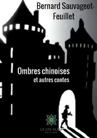 Ombres chinoises et autres contes