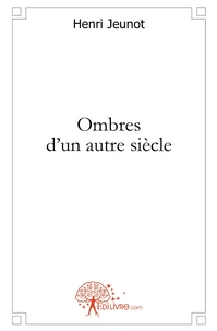 Ombres d'un autre siècle