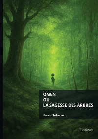 Omen ou la sagesse des arbres
