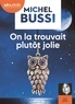 Michel Bussi - On la trouvait plutôt jolie. 2 CD audio MP3