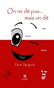 On ne dit pas... mais on dit