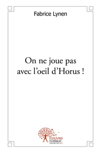 On ne joue pas avec l'oeil d'Horus !