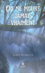 On ne meurt jamais vraiment