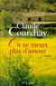 Claude Courchay - On ne meurt plus d'amour.