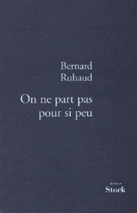 On ne part pas pour si peu