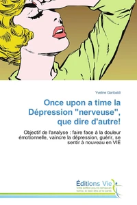 Once upon a time la dépression "nerveuse", que dire d'autre!